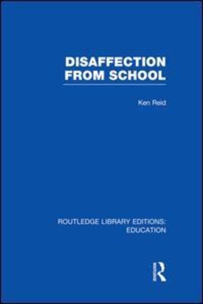 Cover for David Hargreaves · Disaffection From School (RLE Edu M) - Routledge Library Editions: Education (Taschenbuch) (2014)