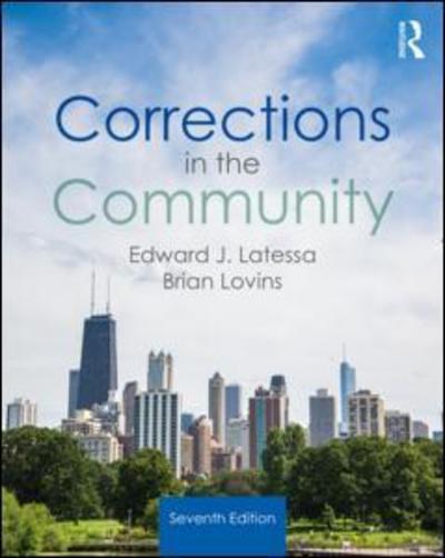 Cover for Latessa, Edward J. (University of Cincinnati, USA) · Corrections in the Community (Paperback Book) (2019)