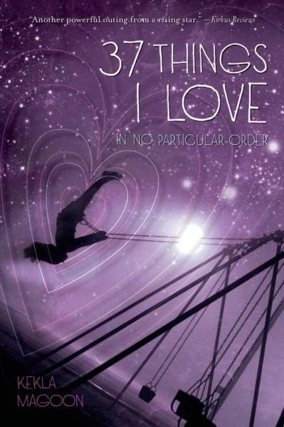 Cover for Kekla Magoon · 37 Things I Love (In No Particular Order) (Paperback Book) (2013)
