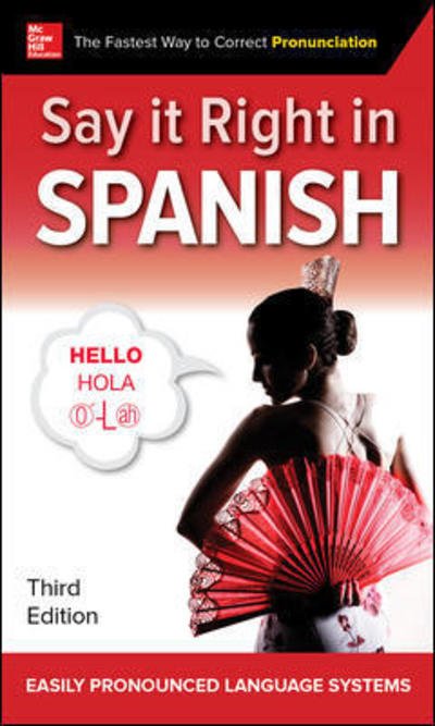 Cover for Na Epls · Say It Right in Spanish, Third Edition (Pocketbok) (2018)