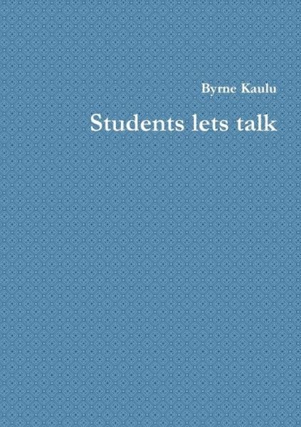Cover for Byrne Kaulu · Students Lets Talk (Paperback Bog) (2014)
