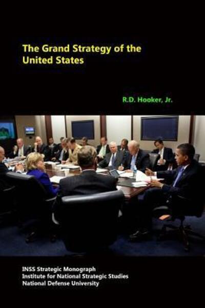 Cover for National Defense University · The Grand Strategy of the United States (Paperback Book) (2015)