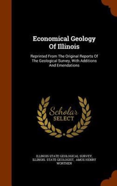 Cover for Illinois State Geological Survey · Economical Geology of Illinois (Hardcover Book) (2015)