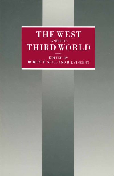 Cover for Robert O'Neill · The West and the Third World: Essays in Honor of J.D.B. Miller (Paperback Book) [1st ed. 1990 edition] (1990)