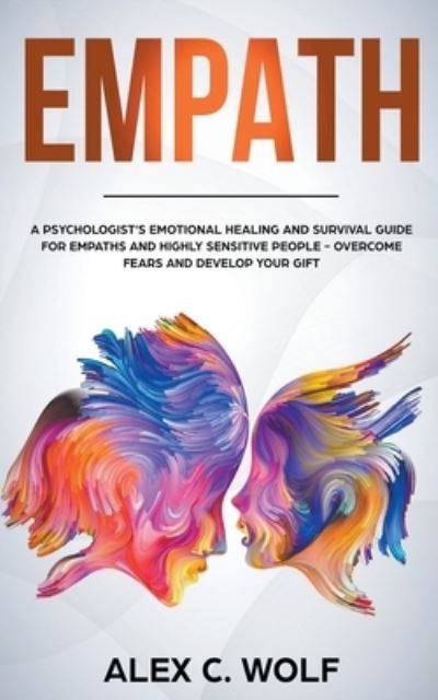 Empath - Alex C Wolf - Books - Draft2Digital - 9781393636304 - September 3, 2020