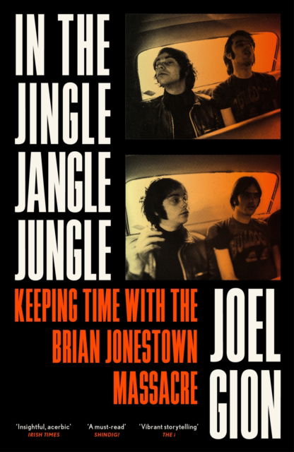 Cover for Joel Gion · In the Jingle Jangle Jungle: Keeping Time with the Brian Jonestown Massacre (Paperback Book) (2025)