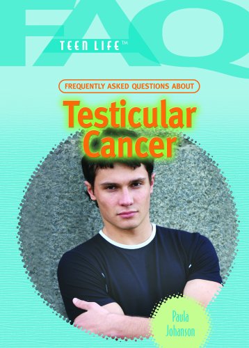 Cover for Paula Johanson · Frequently Asked Questions About Testicular Cancer (Faq: Teen Life) (Hardcover Book) (2007)