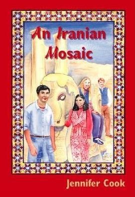 Cover for Jennifer Cook · An Iranian Mosaic (Paperback Book) (2003)