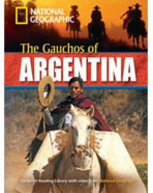 Cover for National Geographic · The Gauchos of Argentina + Book with Multi-ROM: Footprint Reading Library 2200 (Book) [New edition] (2009)