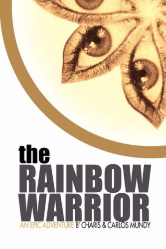 Cover for Carlos Mundy · The Rainbow Warrior (Hardcover Book) (2007)