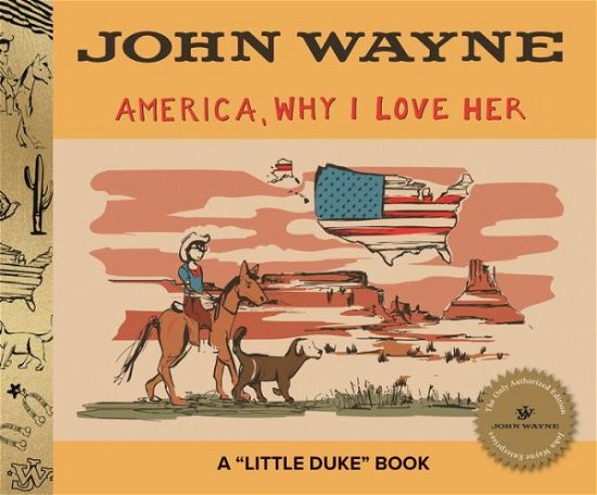 America, Why I Love Her - John Wayne - Bøger - Applewood Books - 9781429030304 - 18. marts 2024
