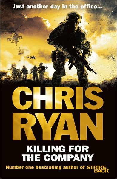 Cover for Chris Ryan · Killing for the Company: Just another day at the office... (Taschenbuch) (2016)