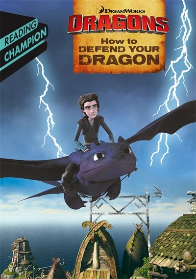 Cover for Dreamworks · How to Defend Your Dragon - DreamWorks Dragon Reading Champion (Pocketbok) (2017)