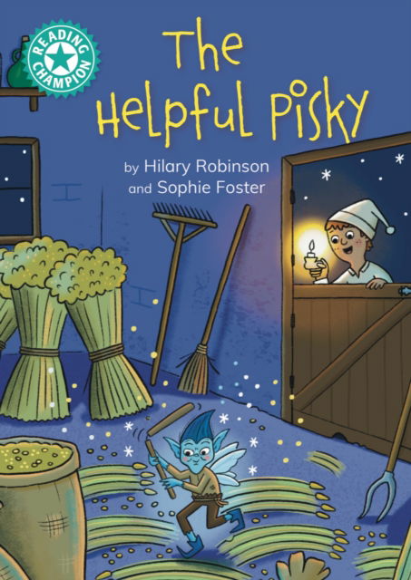 Cover for Hilary Robinson · Reading Champion: The Helpful Pisky: Independent reading Turquoise 7 - Reading Champion (Gebundenes Buch) (2025)