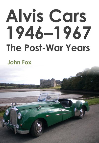 Cover for John Fox · Alvis Cars 1946-1967: The Post-War Years (Paperback Bog) (2016)