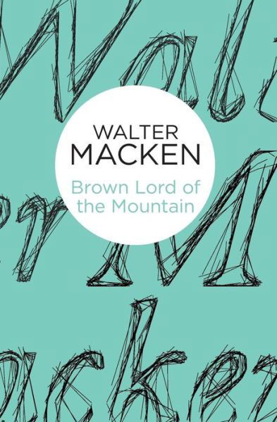 Cover for Walter Macken · Brown Lord of the Mountain (Paperback Bog) (2014)