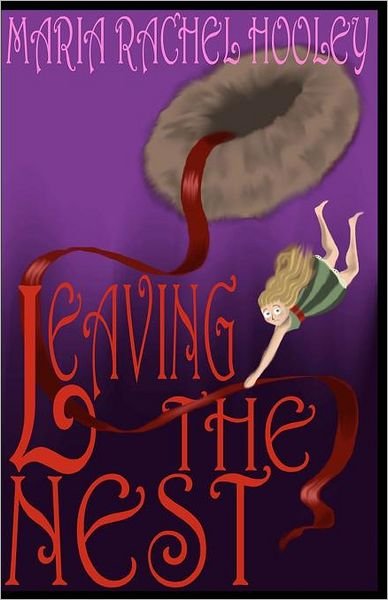 Cover for Maria Rachel Hooley · Leaving the Nest (Paperback Book) (2010)