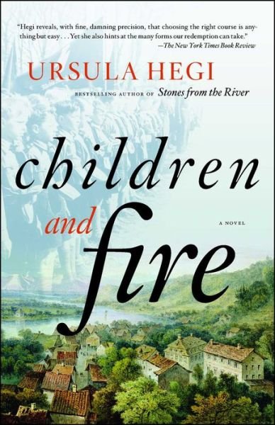 Cover for Ursula Hegi · Children and Fire (Paperback Book) (2012)
