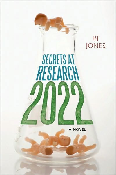 Cover for Bj Jones · Secrets at Research 2022 (Innbunden bok) (2010)