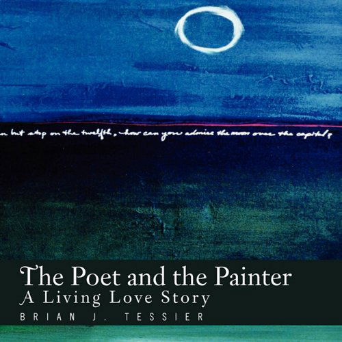 Cover for Brian J Tessier · The Poet and the Painter (Paperback Book) (2010)