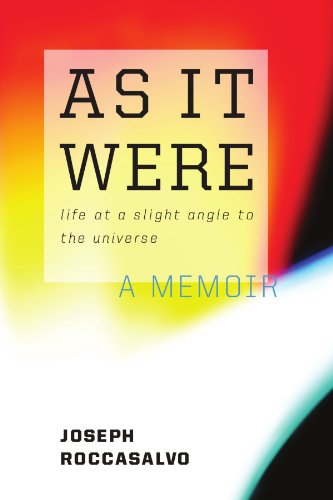 Cover for Joseph Roccasalvo · As It Were: Life at a Slight Angle to the Universe (Taschenbuch) (2010)