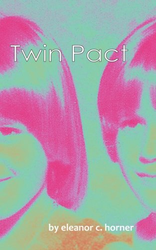 Cover for Eleanor C. Horner · Twin Pact (Paperback Book) (2010)