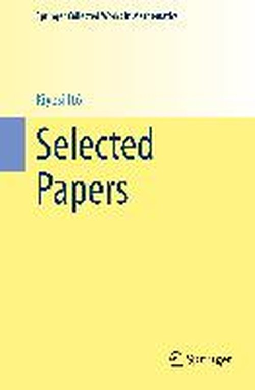 Cover for Kiyosi Ito · Selected Papers - Springer Collected Works in Mathematics (Paperback Book) [1987. Reprint 2014 of the 1987 edition] (2014)