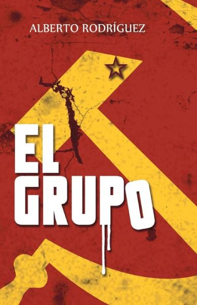 Cover for Alberto Rodriguez · El Grupo (Paperback Book) (2013)