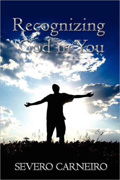 Cover for Severo Carneiro · Recognizing God in You (Pocketbok) (2012)