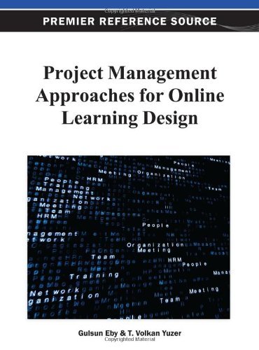 Cover for Gulsun Eby · Project Management Approaches for Online Learning Design (Premier Reference Source) (Hardcover Book) (2013)