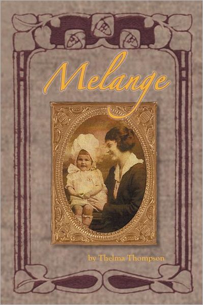 Cover for Thelma Thompson · Melange (Paperback Book) (2011)