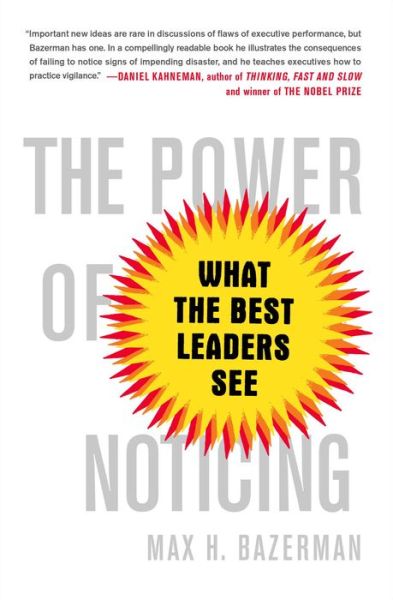 Cover for Max Bazerman · The Power of Noticing: What the Best Leaders See (Paperback Bog) (2015)