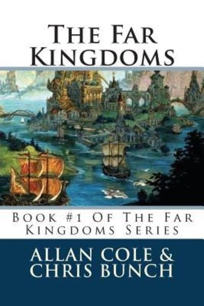 Cover for Allan Cole · The Far Kingdoms: Book #1 of the Far Kingdoms Series (Paperback Book) (2012)
