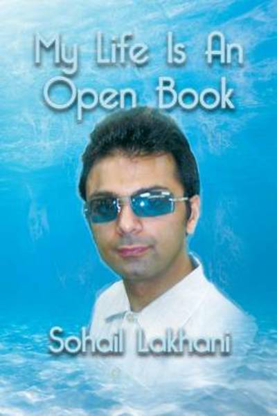 Cover for Sohail Lakhani · My Life is an Open Book (Paperback Book) (2013)