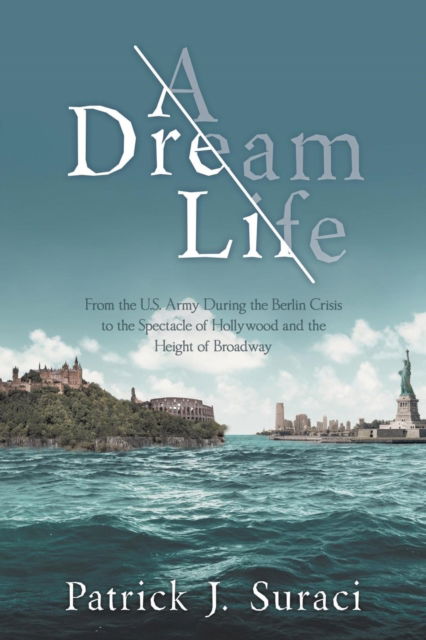 Cover for Patrick J Suraci · A Dream Life (Paperback Book) (2019)