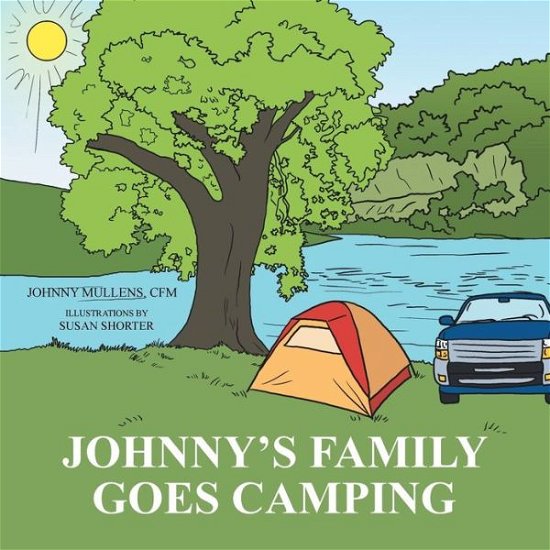 Cover for Cfm Johnny Mullens · Johnny's Family Goes Camping (Paperback Book) (2013)