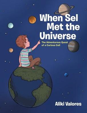 Cover for Aliki Valores · When Sel Met the Universe (Paperback Book) (2016)