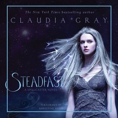 Cover for Claudia Gray · Steadfast Lib/E (CD) (2014)