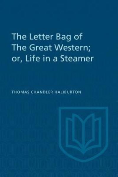 Cover for Thomas Chandler Haliburton · The Letter Bag of The Great Western; (Paperback Book) (1973)