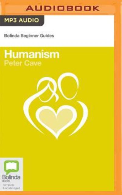 Humanism - Peter Cave - Audio Book - Bolinda Audio - 9781489092304 - March 15, 2016