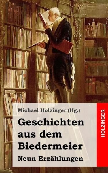 Cover for Berthold Auerbach · Geschichten Aus Dem Biedermeier: Neun Erzählungen (Paperback Book) [German edition] (2013)