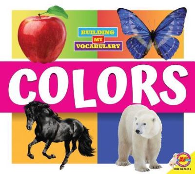 Colors - Dayna Martin - Books - Weigl - 9781489696304 - August 1, 2019