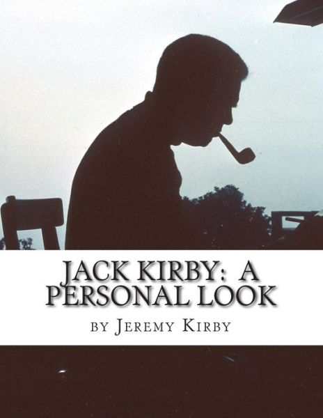 Cover for Jack Kirby · Jack Kirby: a Personal Look (Paperback Book) (2014)