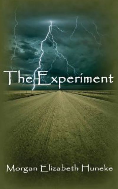 Cover for Morgan Elizabeth Huneke · The Experiment (Paperback Book) (2013)