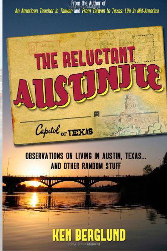 Cover for Ken Berglund · The Reluctant Austinite (Paperback Book) (2013)