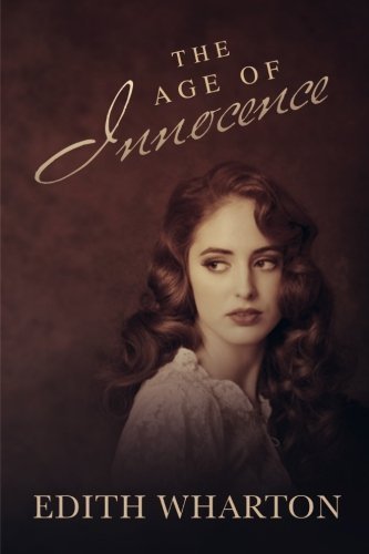 The Age of Innocence - Edith Wharton - Livres - CreateSpace Independent Publishing Platf - 9781495200304 - 14 janvier 2014
