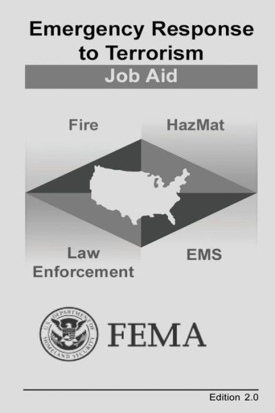 Cover for Federal Emergency Management Agency · Emergency Response to Terrorism: Job Aid (Pocketbok) (2015)