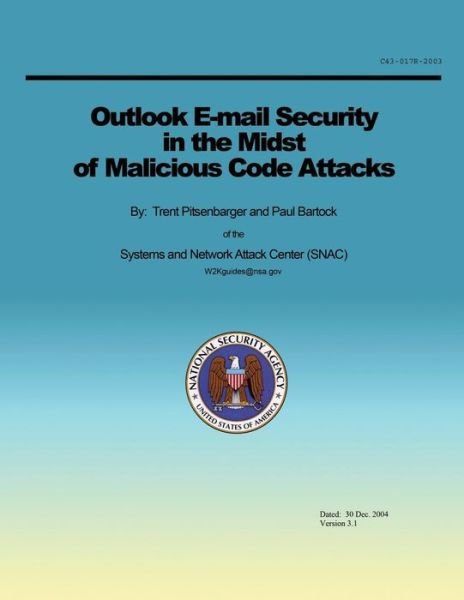 Cover for Systems and Network Attack Center · Outlook E-mail Security in the Midst of Malicious Code Attacks (Paperback Book) (2015)