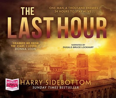 Cover for Harry Sidebottom · The Last Hour (Audiobook (CD)) [Unabridged edition] (2018)