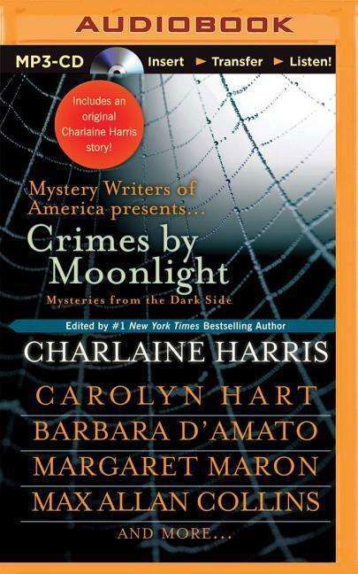 Cover for Charlaine Harris · Crimes by Moonlight: Mysteries from the Dark Side (MP3-CD) (2015)